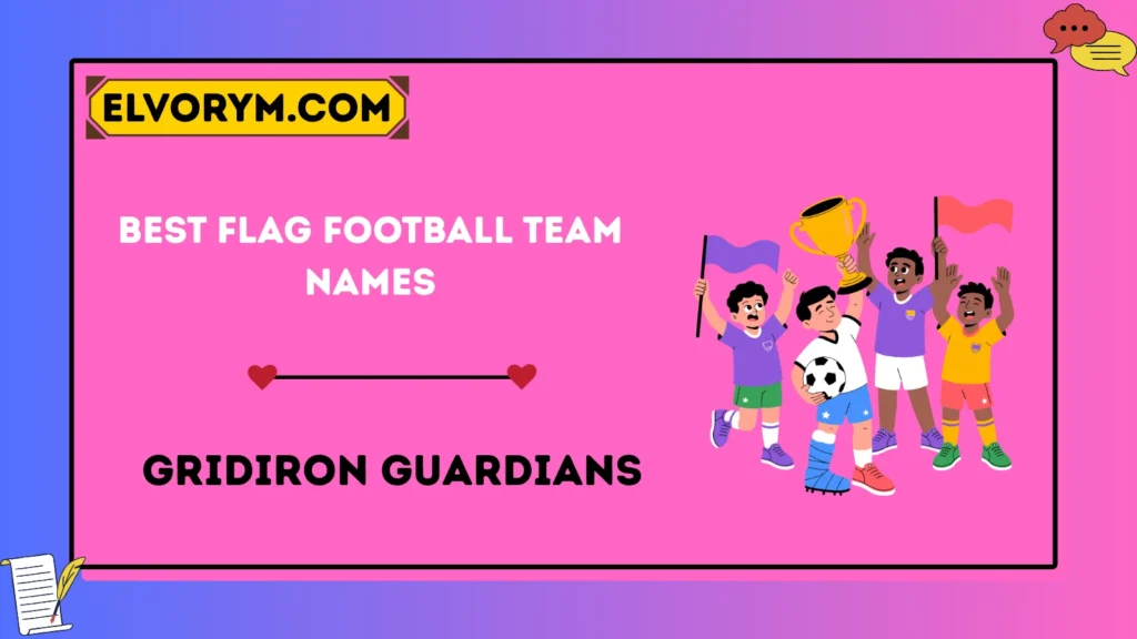 Best Flag Football Team Names