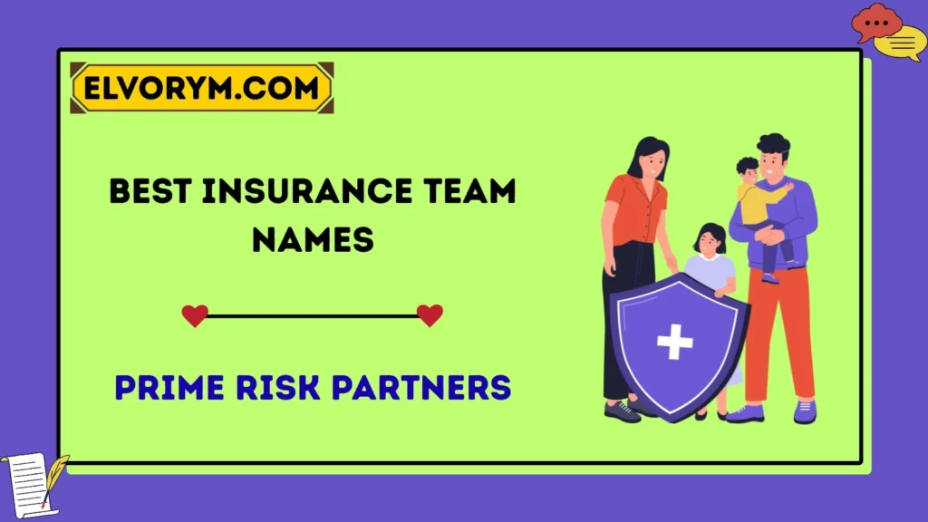 Best Insurance Team Names