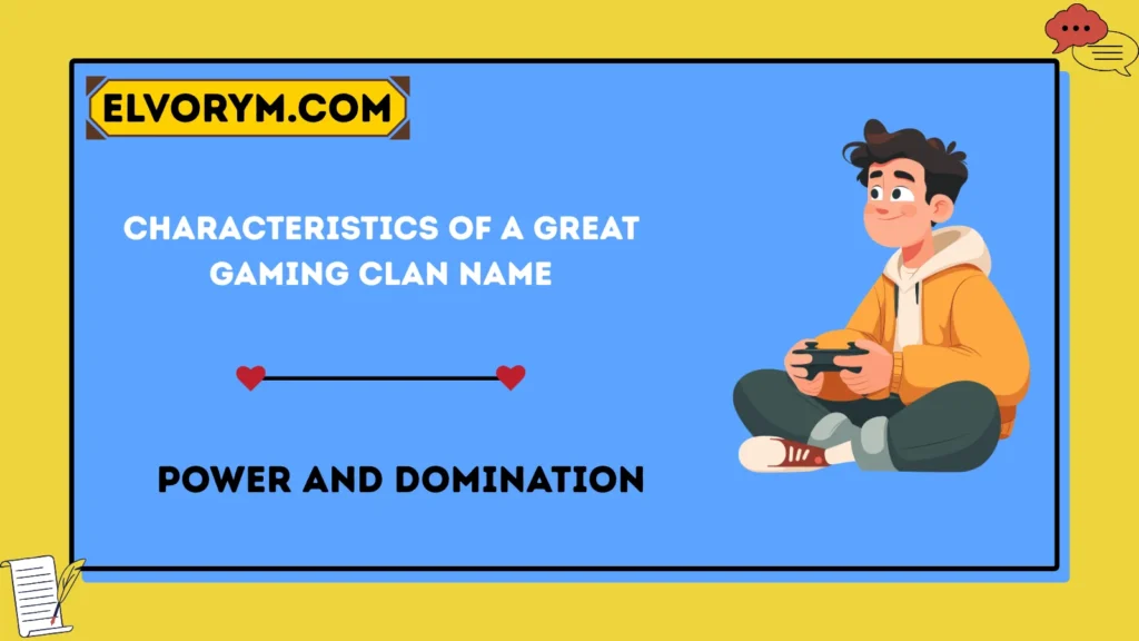 Characteristics of a Great Gaming Clan Name