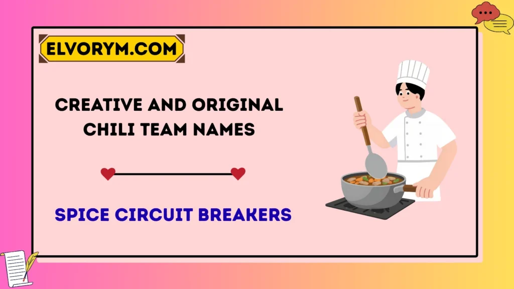 Creative and Original Chili Team Names