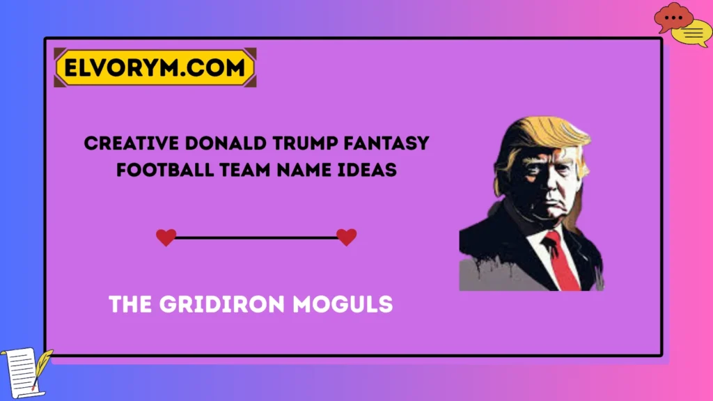 Creative Donald Trump Fantasy Football Team Name Ideas