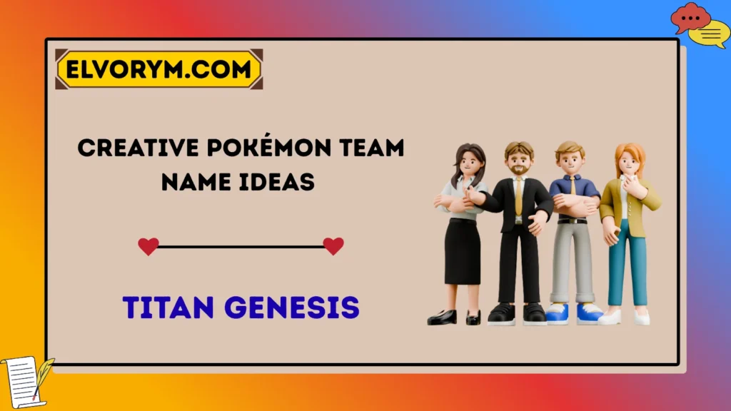 Creative Pokémon Team Name Ideas