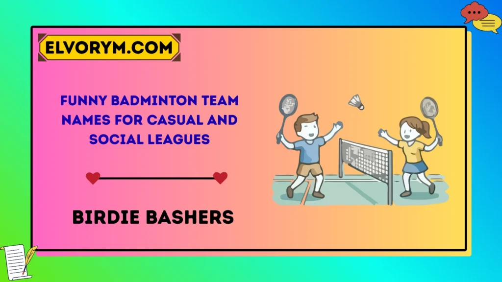 Funny Badminton Team Names for Casual and Social Leagues
