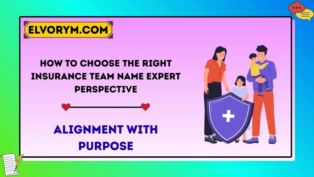 How to Choose the Right Insurance Team Name Expert Perspective