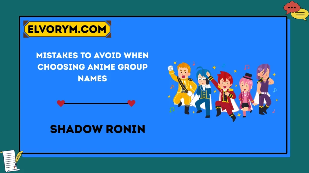 Mistakes to Avoid When Choosing Anime Group Names