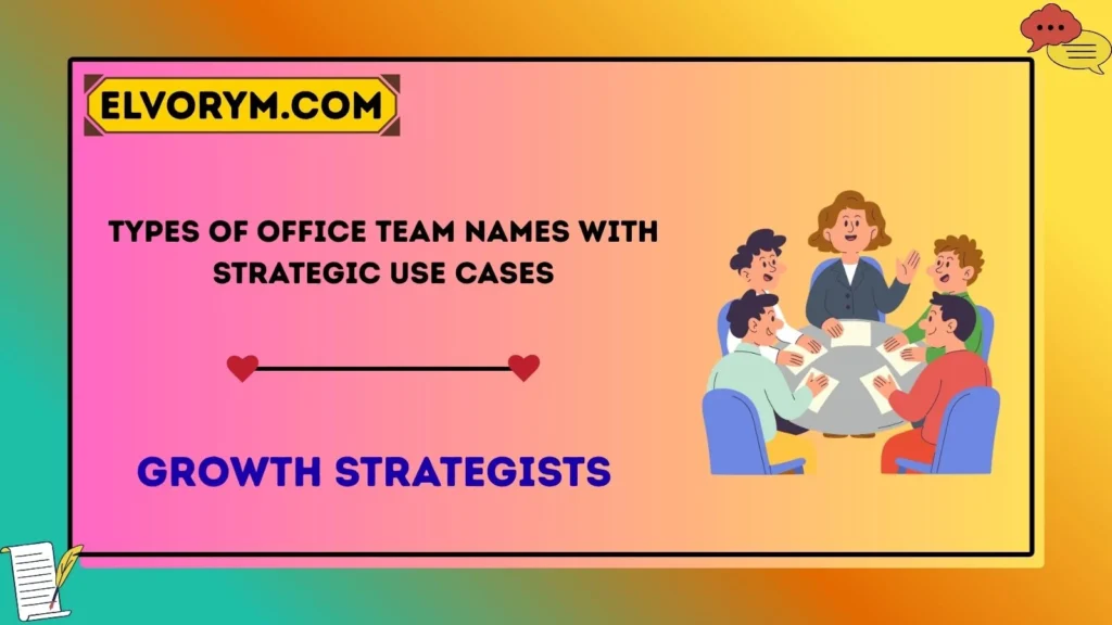 Types of Office Team Names With Strategic Use Cases
