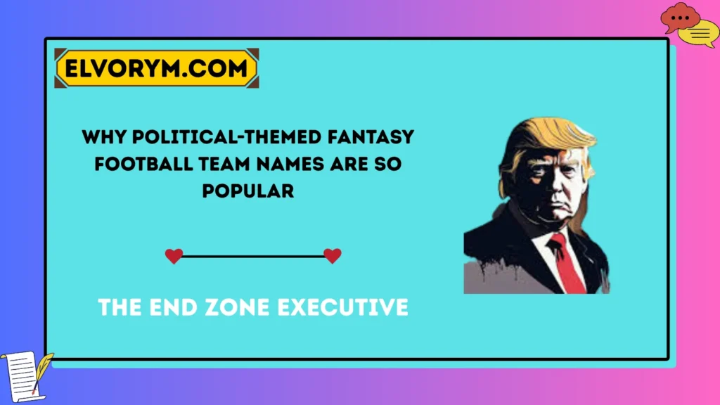 Why Political-Themed Fantasy Football Team Names Are So Popular