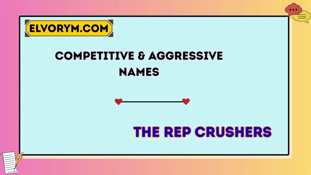 Competitive & Aggressive Names