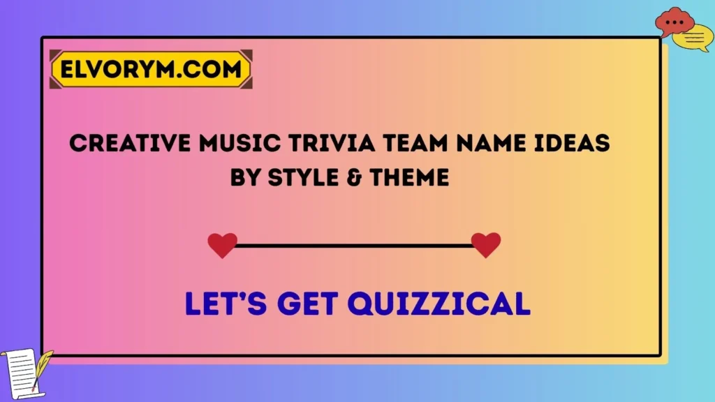Creative Music Trivia Team Name Ideas By Style & Theme