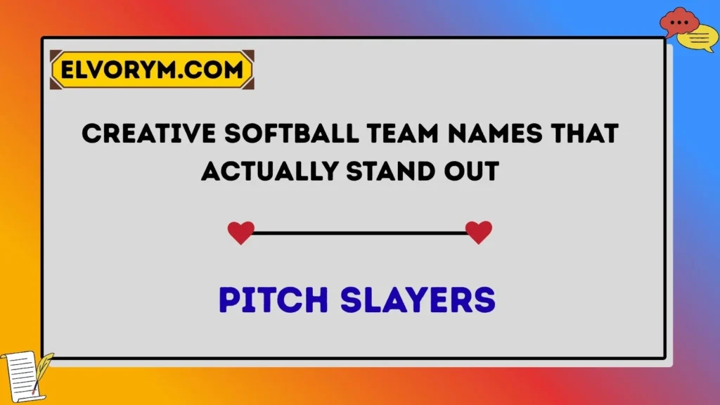 Creative Softball Team Names That Actually Stand Out