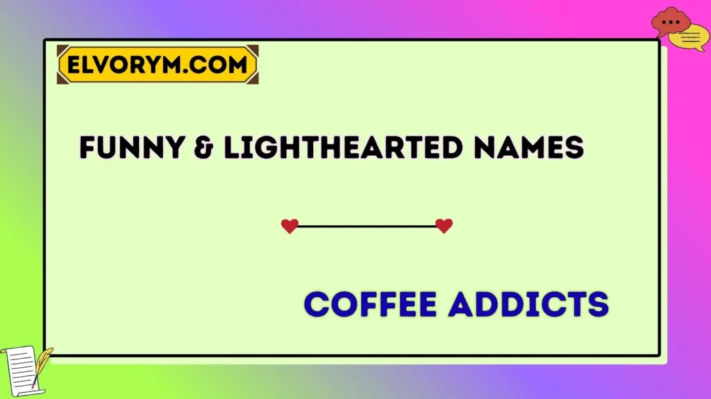 Funny & Lighthearted Names
