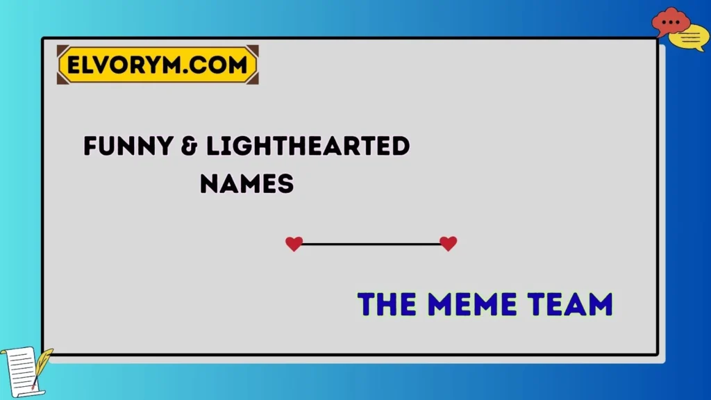 Funny & Lighthearted Names