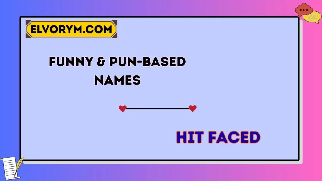 Funny & Pun-Based Names