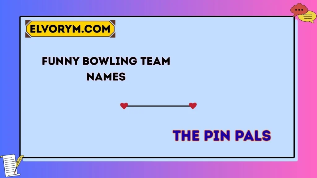 Funny Bowling Team Names