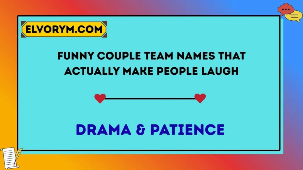 Funny Couple Team Names That Actually Make People Laugh