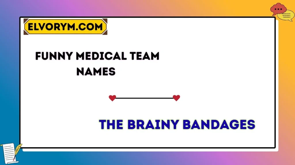 Funny Medical Team Names 