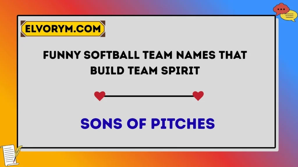 Funny Softball Team Names That Build Team Spirit