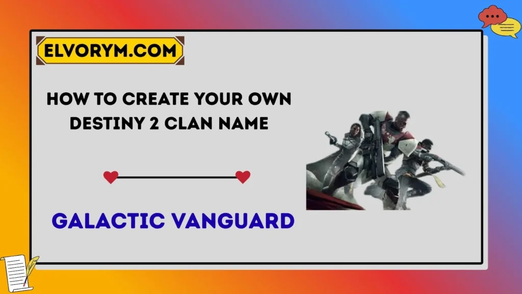 How to Create Your Own Destiny 2 Clan Name