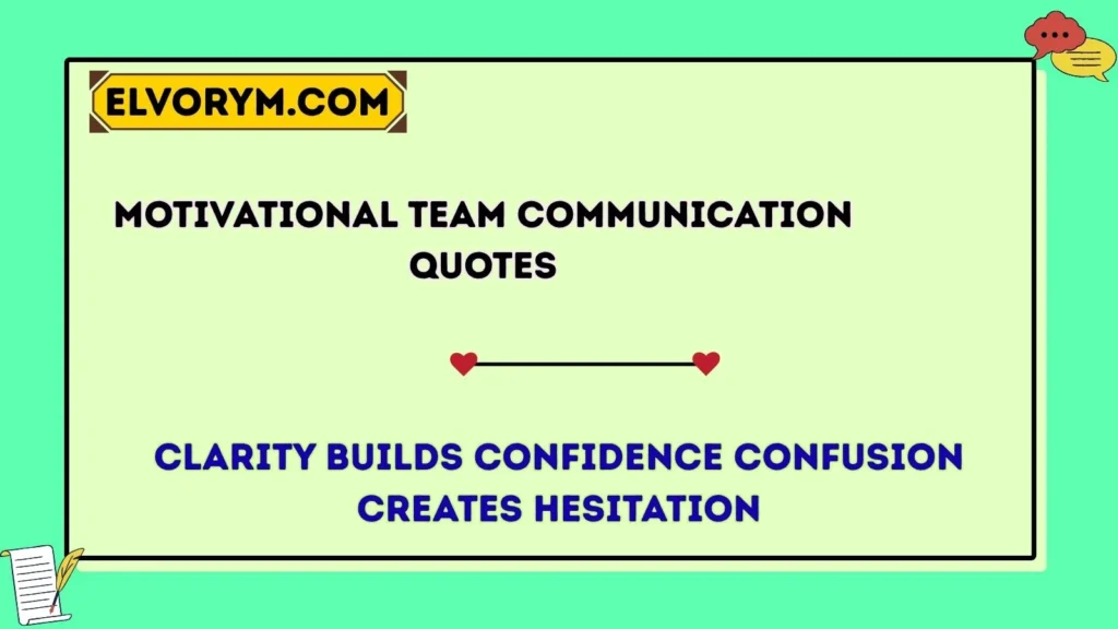 Motivational Team Communication Quotes