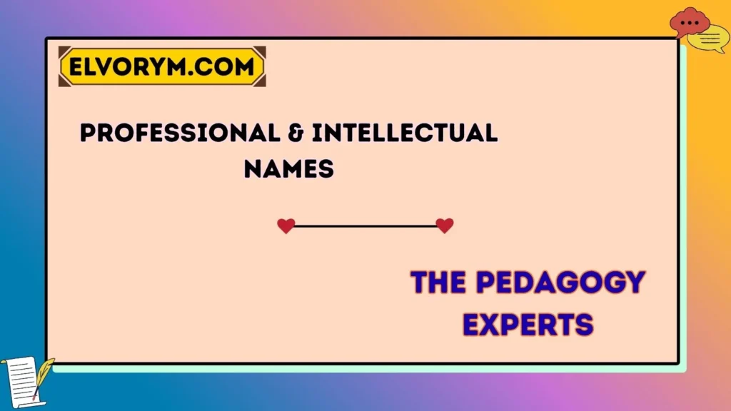 Professional & Intellectual Names
