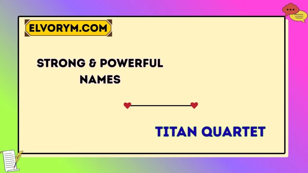 Strong & Powerful Names