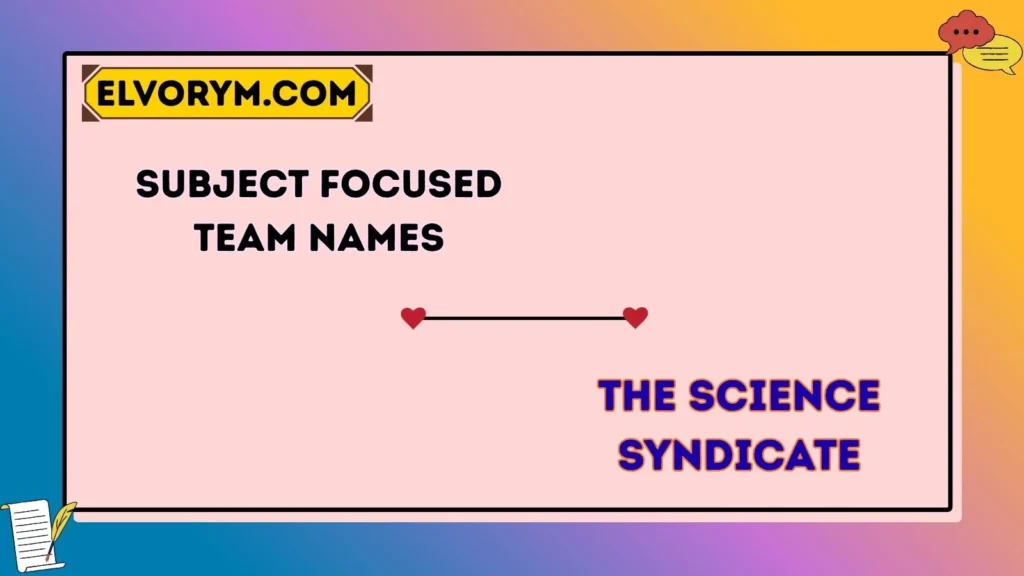 Subject-Focused Team Names