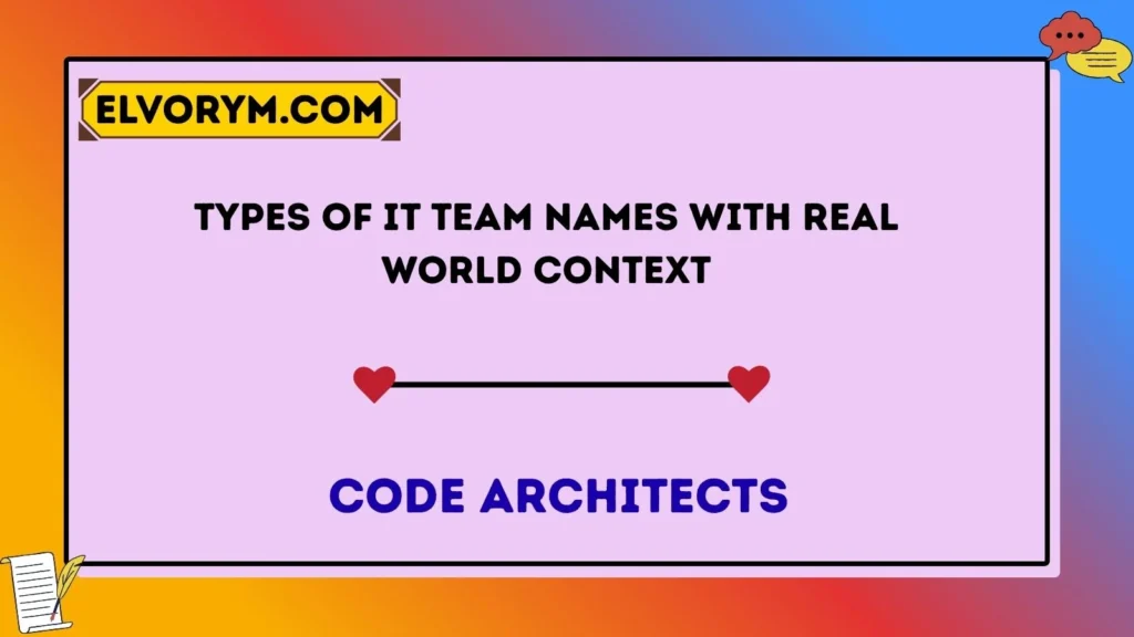Types of IT Team Names With Real World Context