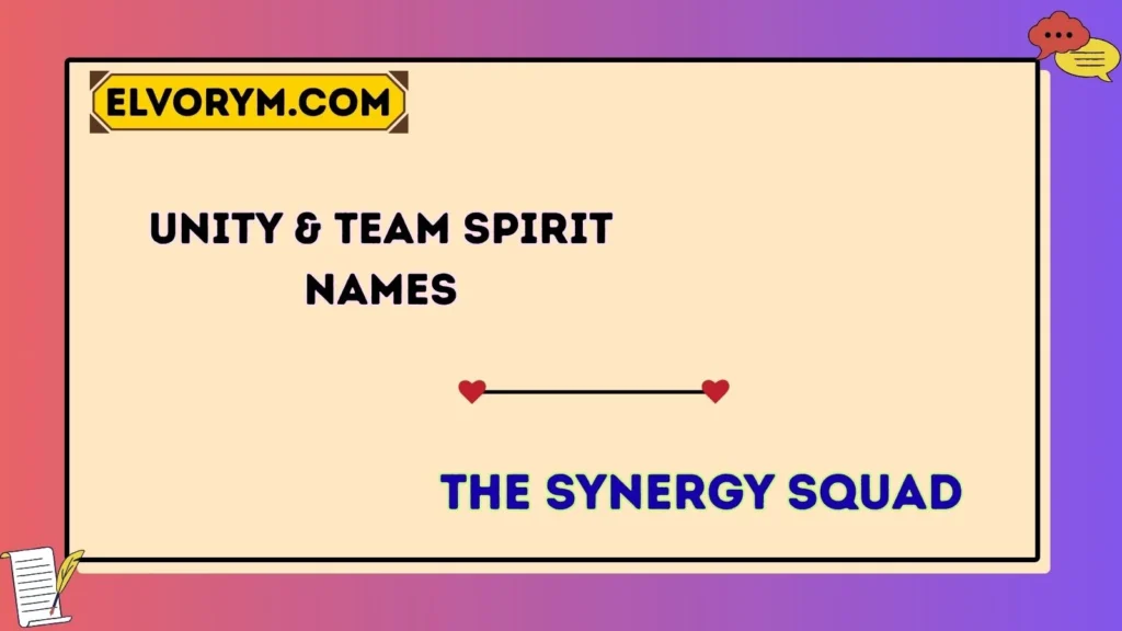 Unity & Team Spirit Names