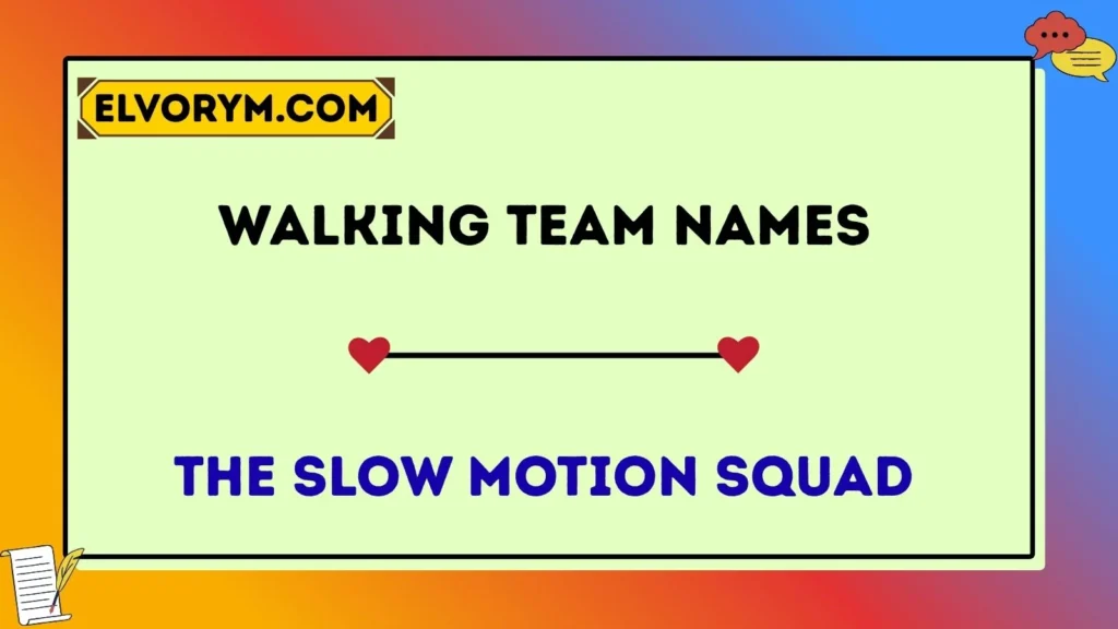 Walking team names