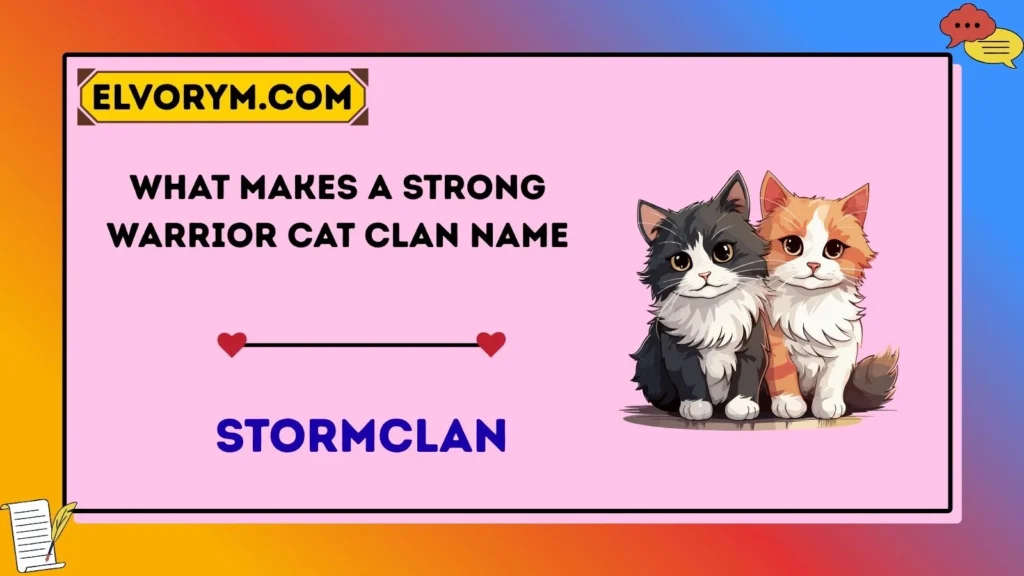 What Makes a Strong Warrior Cat Clan Name