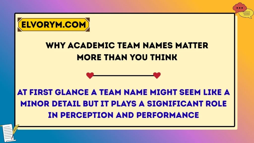 Why Academic Team Names Matter More Than You Think