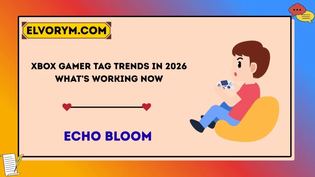 Xbox Gamer tag Trends in 2026 What’s Working Now