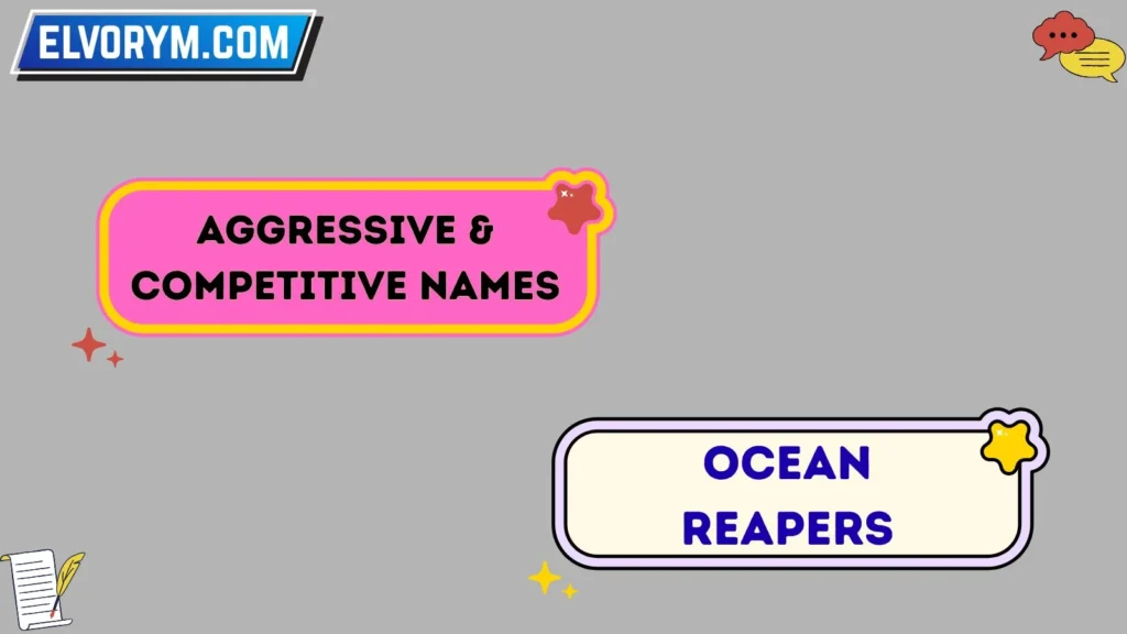 Aggressive & Competitive Names