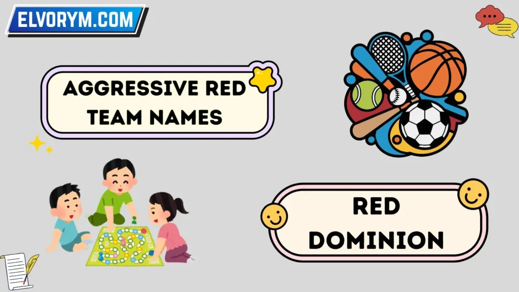 Aggressive Red Team Names