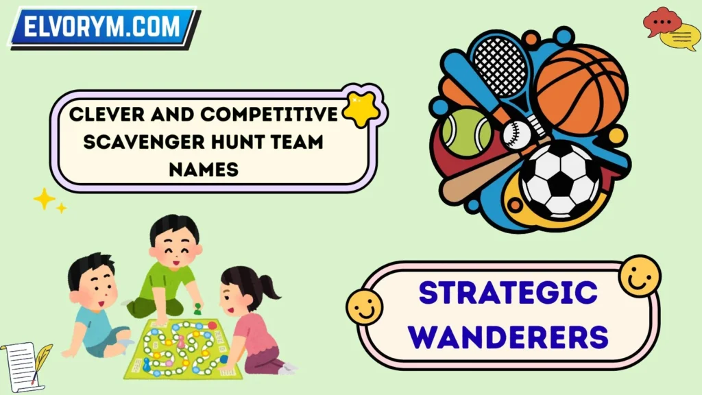 Clever and Competitive Scavenger Hunt Team Names