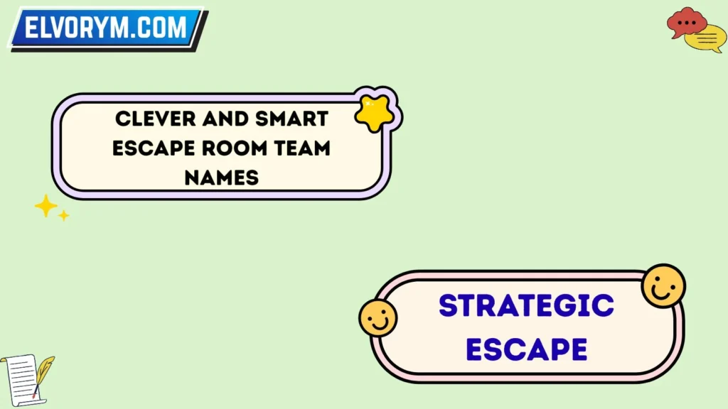 Clever and Smart Escape Room Team Names