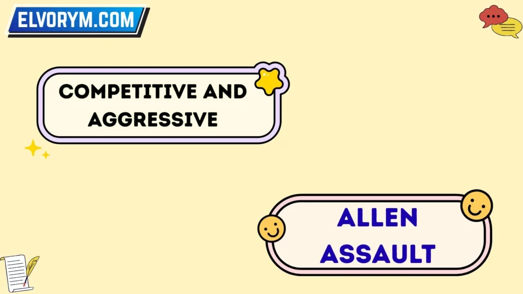 Competitive and Aggressive