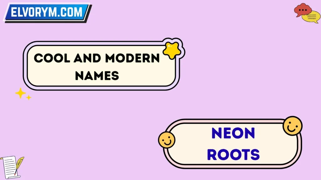 Cool and Modern Names