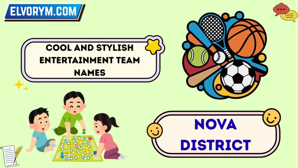 Cool and Stylish Entertainment Team Names