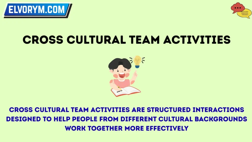 Cross cultural team activities