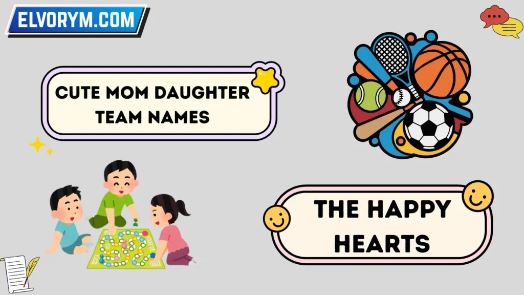 Cute Mom Daughter Team Names