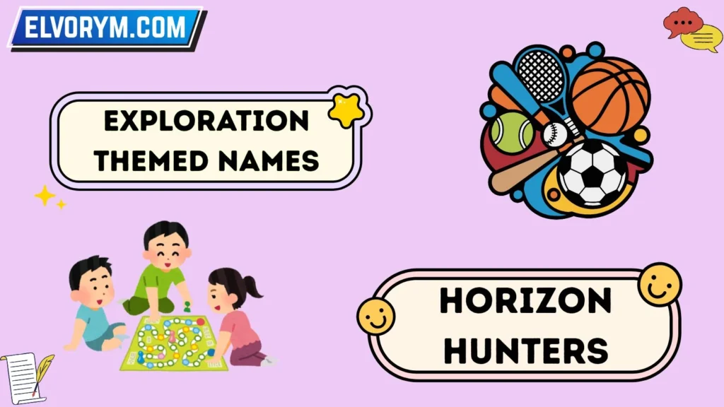 Exploration Themed Names