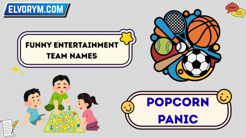 Funny Entertainment Team Names