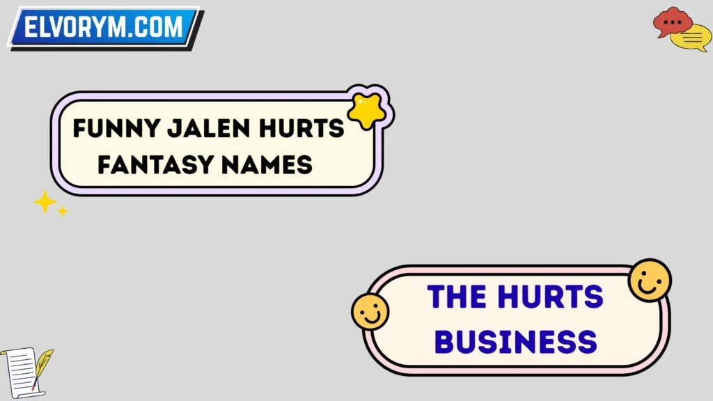Funny Jalen Hurts Fantasy Names 