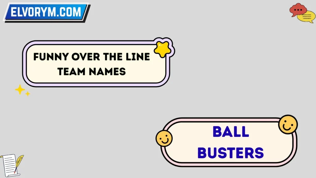 Funny Over the Line Team Names