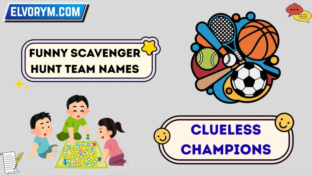 Funny Scavenger Hunt Team Names