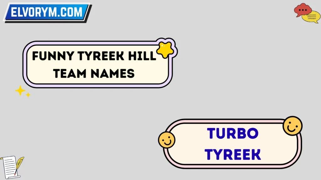 Funny Tyreek Hill Team Names