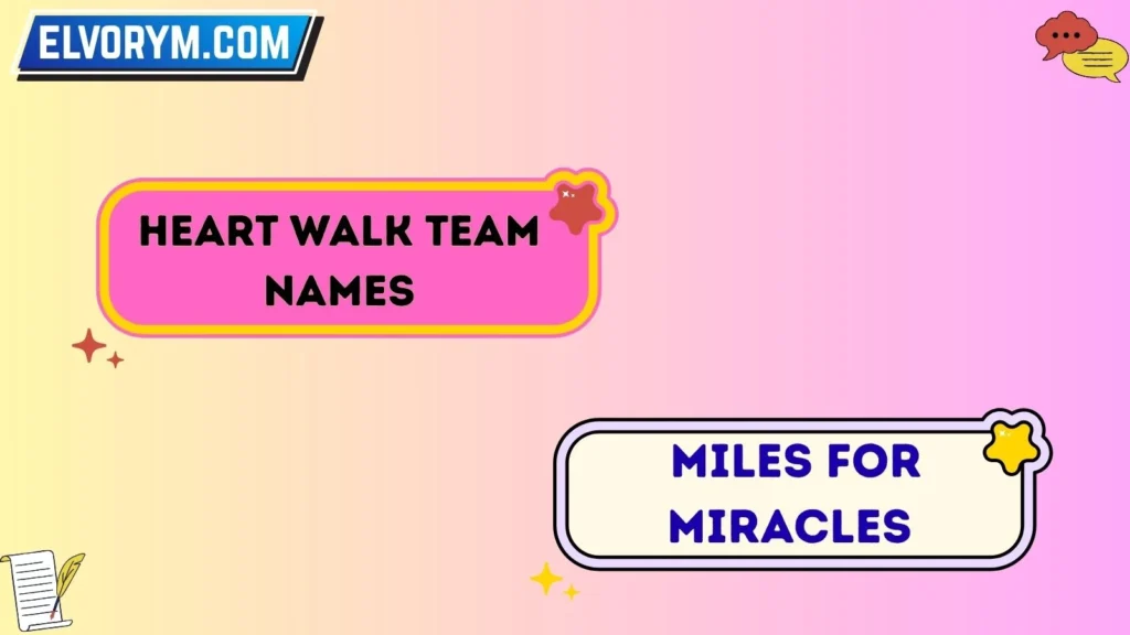 Heart walk team names