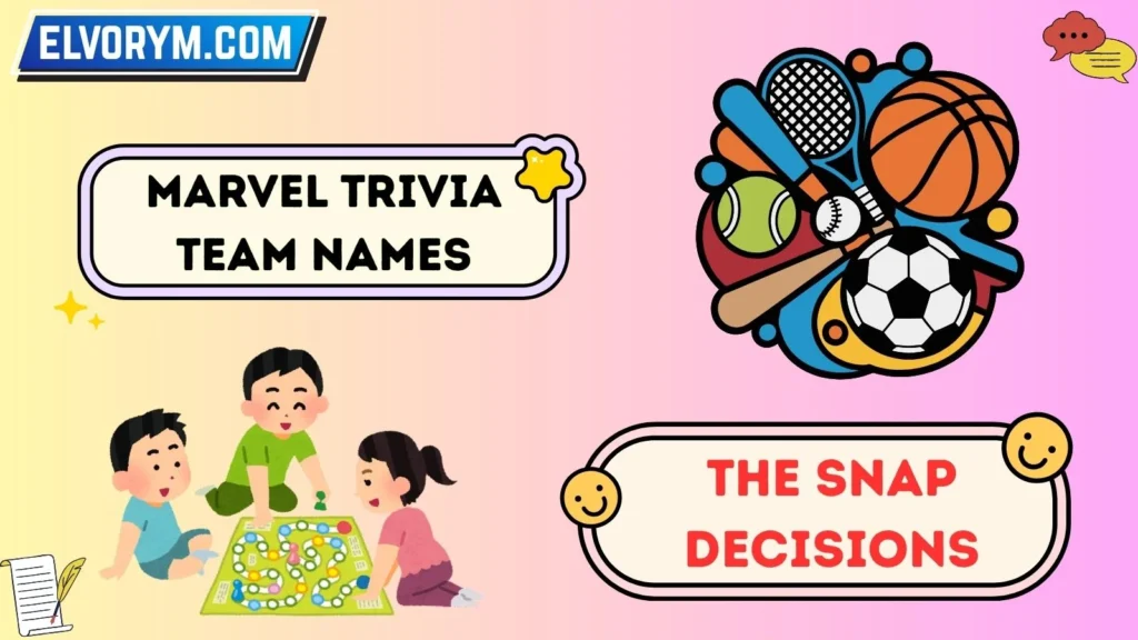 Marvel trivia team names