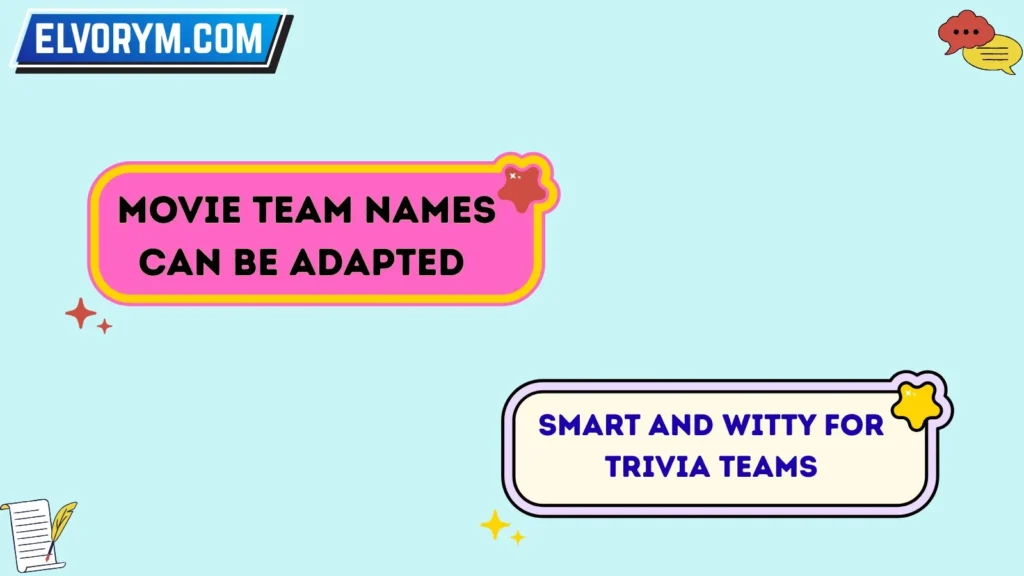 Movie team names can be adapted 